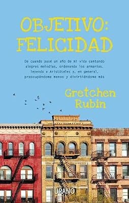 Objetivo: Felicidad (Spanish Edition)