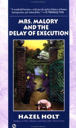 Mrs. Malory and the Delay of Execution (Mrs. Malory Mystery) by Hazel Holt