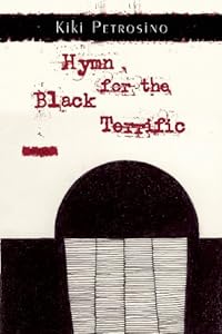 Hymn for the Black Terrific: Poems