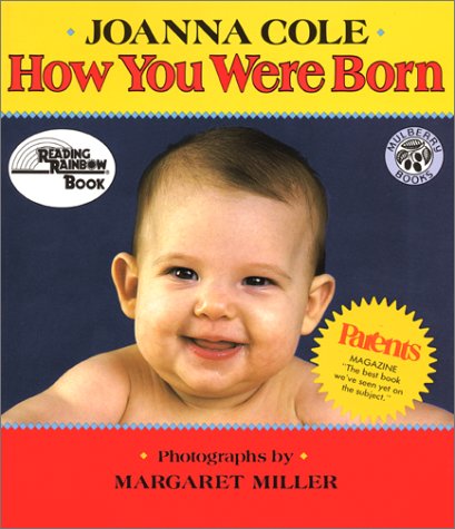 How You Were Born by Joanna Cole