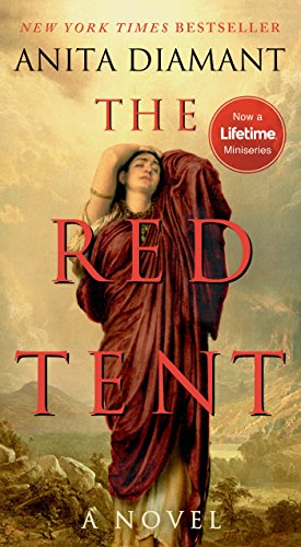 The Red Tent: A Novel by Anita Diamant