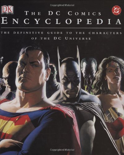 The DC Comics Encyclopedia: The Definitive Guide to the Characters of the DC Universe by Phil Jimenez