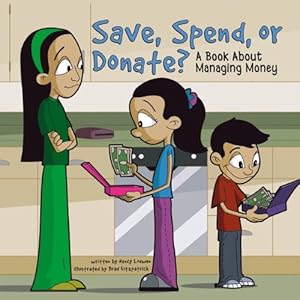 Save, Spend, or Donate?: A Book About Managing Money