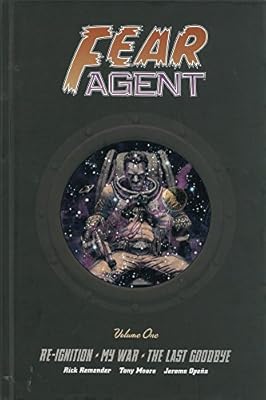 Fear Agent Library Edition Volume 1