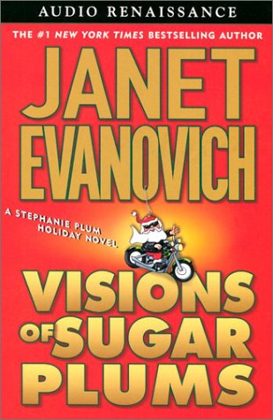 Visions of Sugar Plums: A Stephanie Plum Holiday Novel (Stephanie Plum Holiday Novels) by Janet Evanovich