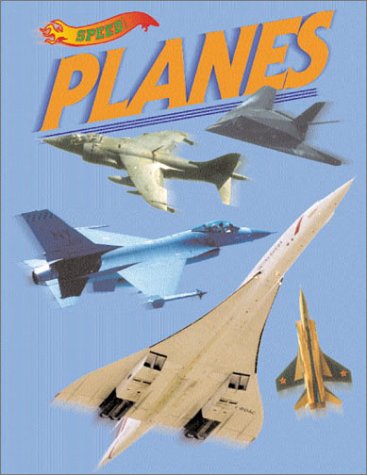 Speed! - Planes by Jenifer Corr Morse
