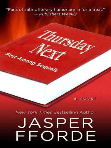 First Among Sequels (Thursday Next, Book 5) by Jasper Fforde