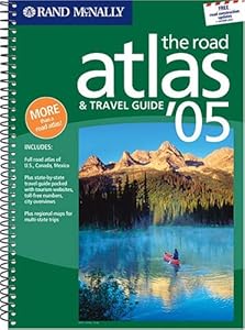 Rand McNally 2005 Road Atlas and Travel Guide: United States, Canada, & Mexico