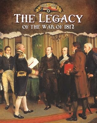 Legacy of the War of 1812