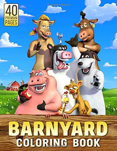Barnyard Coloring Book: Funny Coloring Book With 40 Images For Kids of all ages with your Favorite " Barnyard " Characters. by BBT Coloring Book