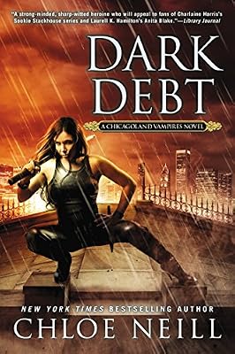 Dark Debt: A Chicagoland Vampires Novel