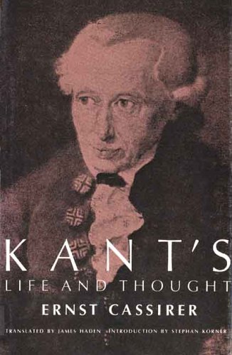 Kant's Life and Thought by Ernst Cassirer