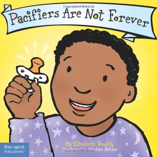 Pacifiers Are Not Forever by Elizabeth Verdick