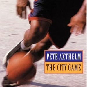 The City Game by Pete Axthelm