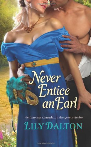 Never Entice an Earl by Lily Dalton