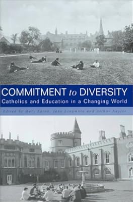 Commitment to Diversity: Catholics and Education in a Changing World