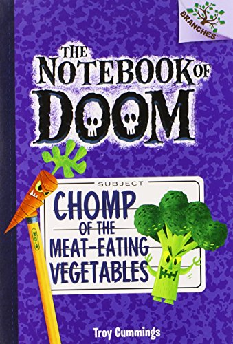 The Notebook of Doom #4: Chomp of the Meat-Eating Vegetables by Troy Cummings