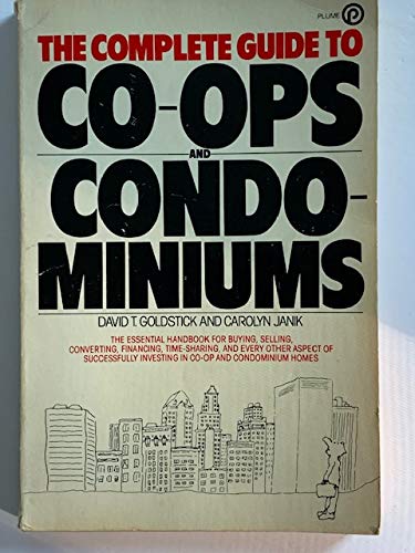 Complete Guide to Coop and Condo by Arnold S. Goldstein