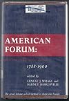 American forum: speeches on historic issues, 1788-1900