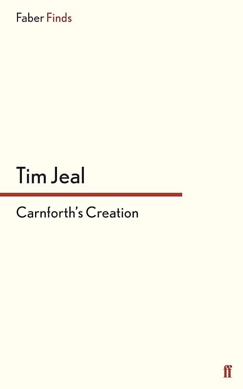 Carnforth's Creation by Tim Jeal