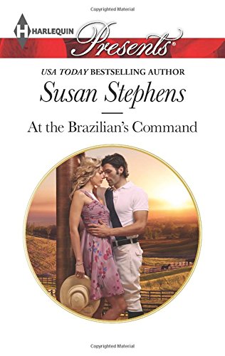 At the Brazilian's Command by Susan Stephens
