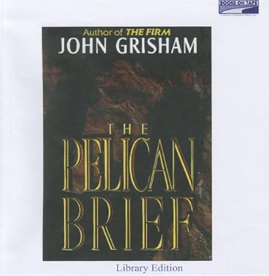 The Pelican Brief (Unabridged)