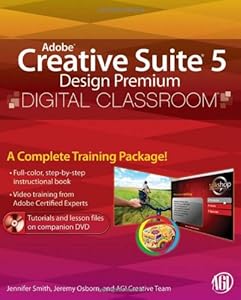 Adobe Creative Suite 5 Design Premium Digital Classroom,