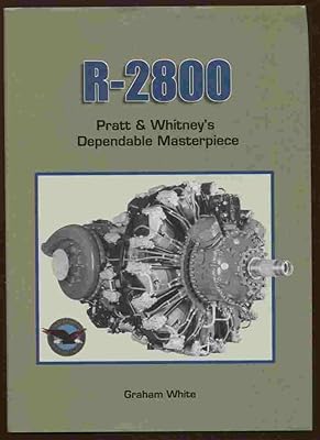 R-2800: Pratt & Whitney's Dependable Masterpiece