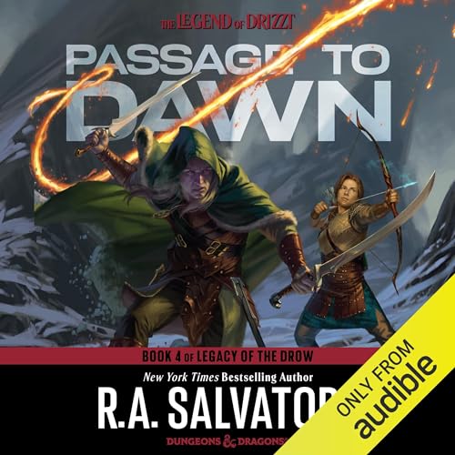 Passage to Dawn: Legend of Drizzt: Legacy of the Drow, Book 4 by R. A. Salvatore