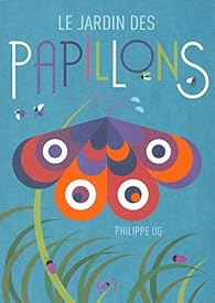 Le jardin des papillons par Ug