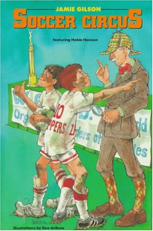 Soccer Circus by Jamie Gilson