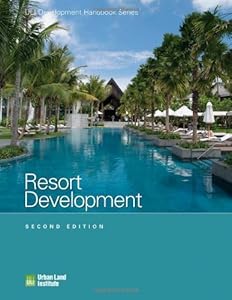 Resort Development (Development Handbook series) by Adrienne Schmitz (2008-11-01)