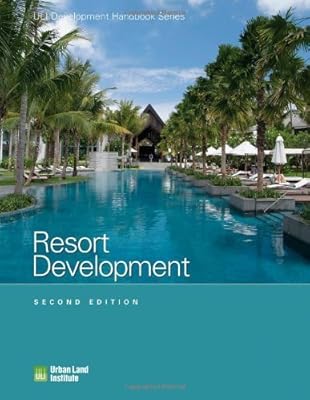 Resort Development (Development Handbook series) by Adrienne Schmitz (2008-11-01)