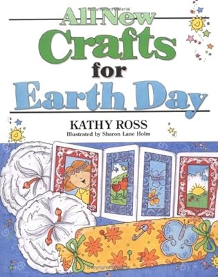All New Crafts for Earth Day (All-New Holiday Crafts for Kids)