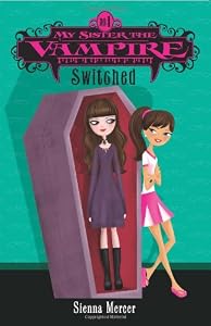 My Sister the Vampire #1: Switched