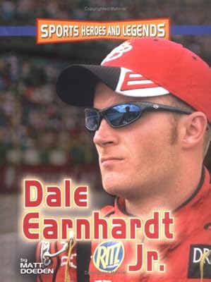 Dale Earnhardt Jr. (Sports Heroes & Legends)