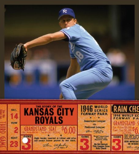 The Story of the Kansas City Royals by Sara Gilbert