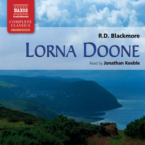 Lorna Doone [Naxos] by R. D. Blackmore