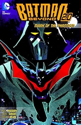 Batman Beyond 2.0 Vol. 3: Mark of the Phantasm