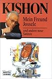 Mein Freund Jossele und andere neue Satiren - Ephraim Kishon