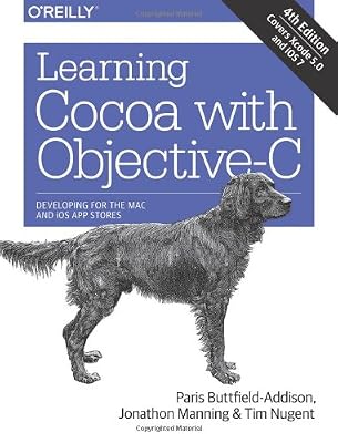 Learning Cocoa with Objective-C: Developing for the Mac and iOS App Stores