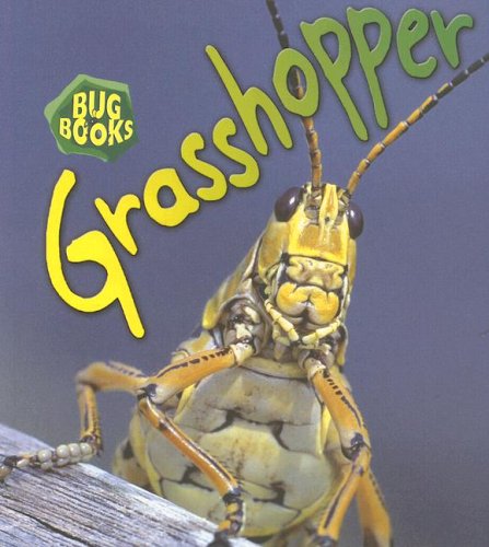 Grasshopper (Bug Books) by Karen Hartley