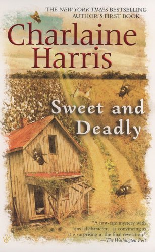 Sweet and Deadly by Charlaine Harris