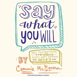 Say What You Will: Library Edition
