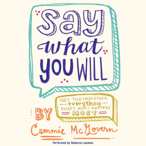 Say What You Will: Library Edition by Cammie McGovern