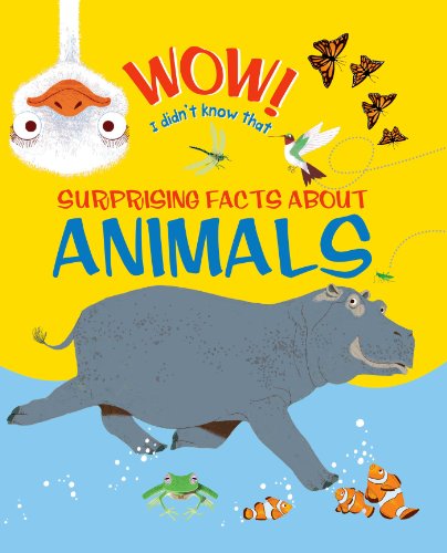 Wow! Surprising Facts About Animals by John Woodward