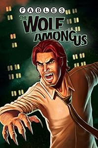 Fables: The Wolf Among Us Vol. 1 by Matthew Sturges                       ,