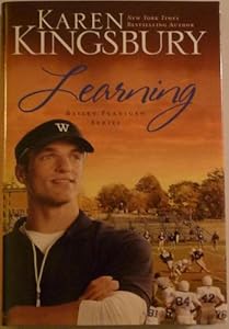 LEARNING~BAILEY FLANIGAN SERIES BOOK TWO by Karen Kingsbury