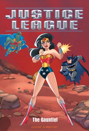Justice League: The Gauntlet by Louise Simonson