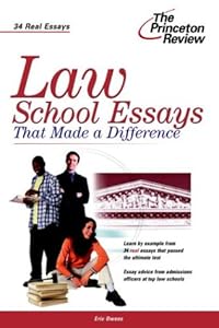 Law School Essays that Made a Difference (Graduate School Admissions Gui)